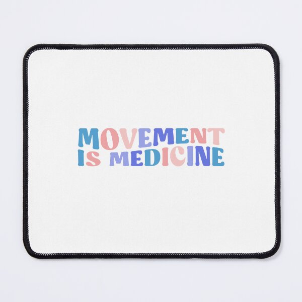 Item preview, Movement is Medicine, Physical Therapist, Physical Therapy PT School, PT Quote  designed and sold by InnaPo ⭐⭐⭐⭐⭐.