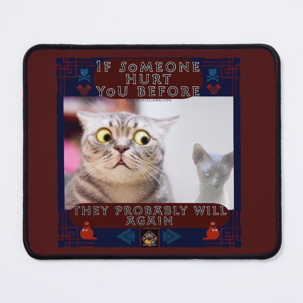 Item preview, If Someone Hurt You Before, They Probably Will Again! designed and sold by Walter G. Esselman.