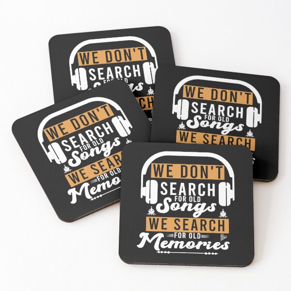Item preview, we don't search for old songs we search for old memories designed and sold by LordArt.