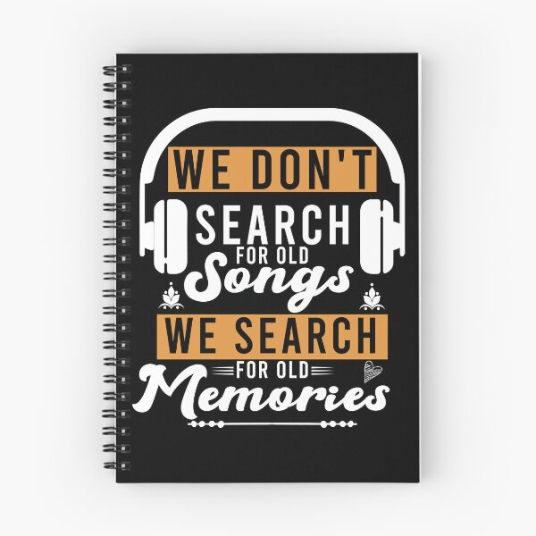 Item preview, we don't search for old songs we search for old memories designed and sold by LordArt.