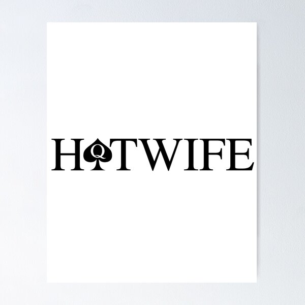 Item preview, Hotwife - BK designed and sold by RichieRoser.