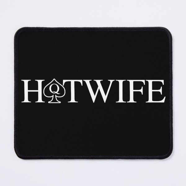 Item preview, Hotwife - WH designed and sold by RichieRoser.