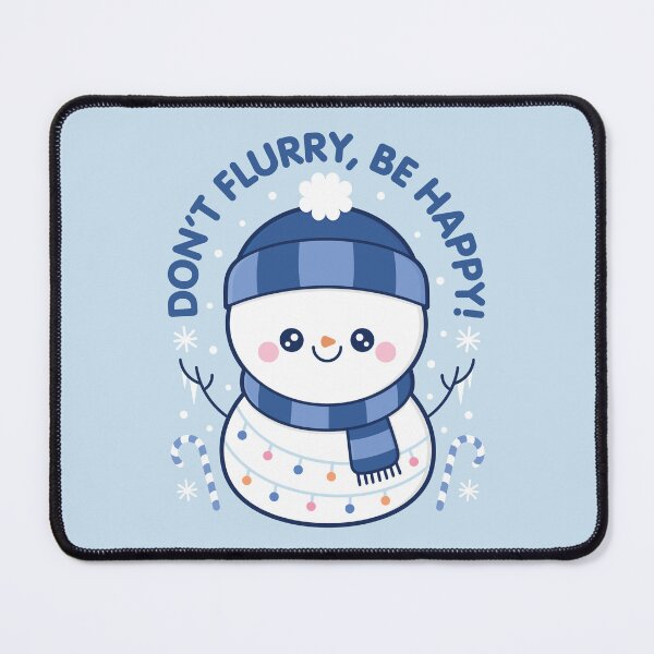 Item preview, Don't Flurry Be Happy designed and sold by MeggieNic.