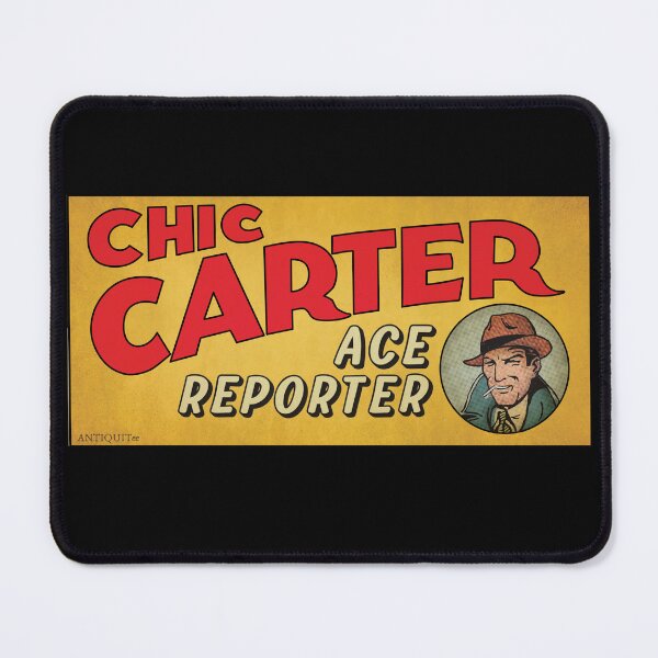 Artikelvorschau, CHIC CARTER... ACE-REPORTER entworfen und verkauft von ANTIQUITees.