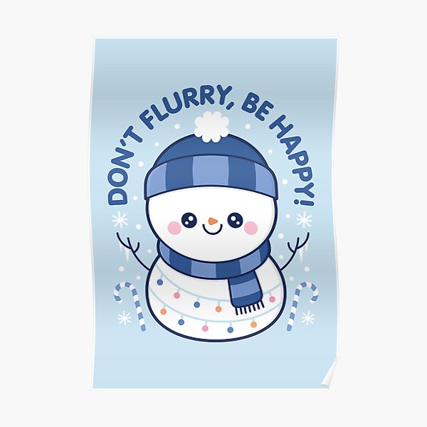 Don't Flurry Be Happy Poster