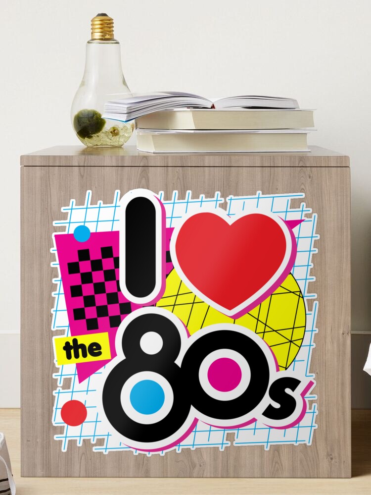 I Love the 80s