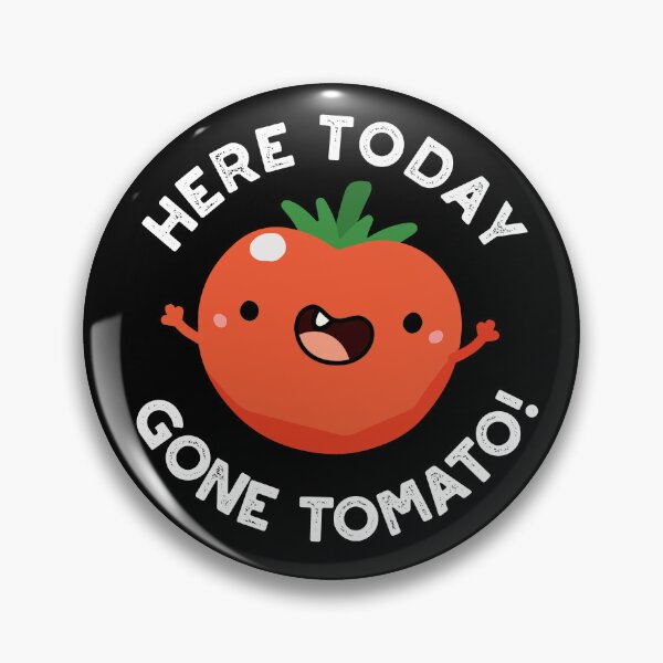 Item preview, Here Today Gone Tomato Funny Veggie Puns (Dark BG) designed and sold by punnybone.