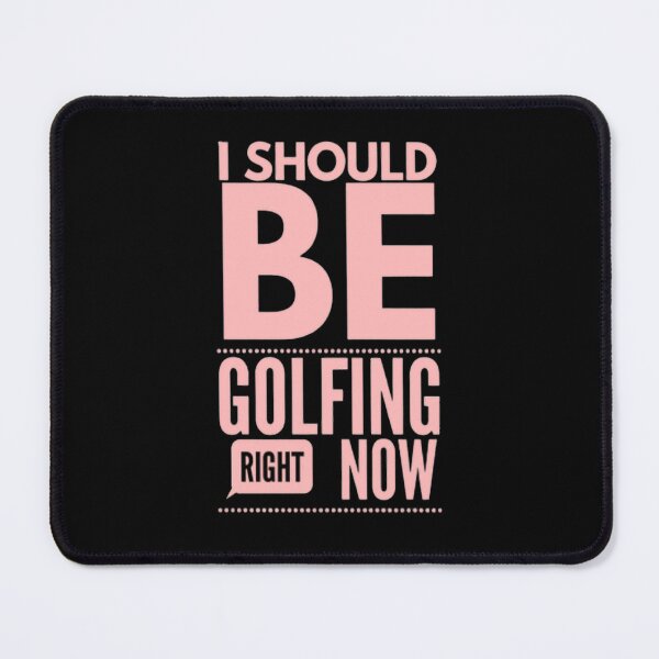 Item preview, I Should Be Golfing Right Now designed and sold by Hammy97.