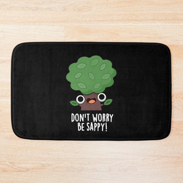 Item preview, Don't Worry Be Sappy Funny Tree Puns (Dark BG) designed and sold by punnybone.