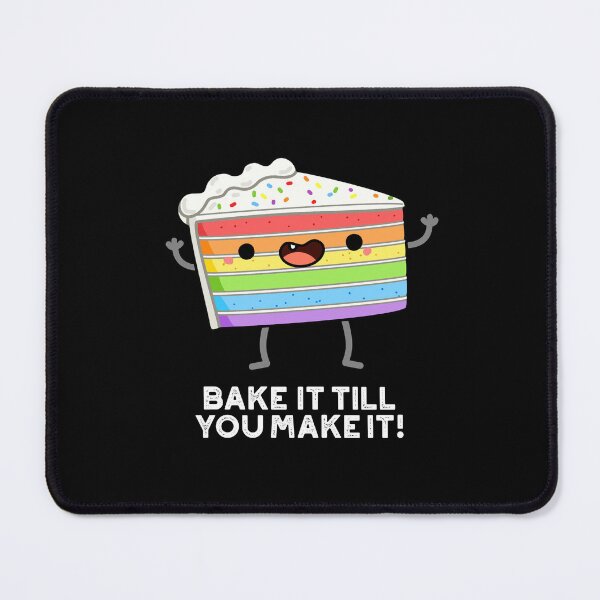 Item preview, Bake It Till YOU Make It Funny Baking Puns (Dark BG) designed and sold by punnybone.