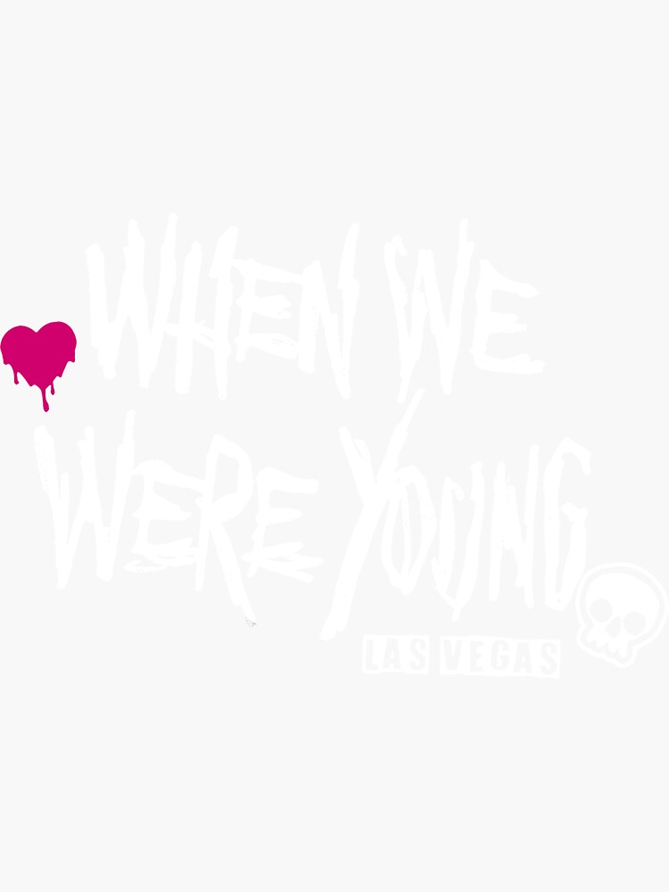 "When We Were Young Heart" Sticker for Sale by wheatmc Redbubble
