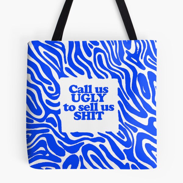 Item preview, Call us UGLY to sell us SHIT designed and sold by ncbennett.