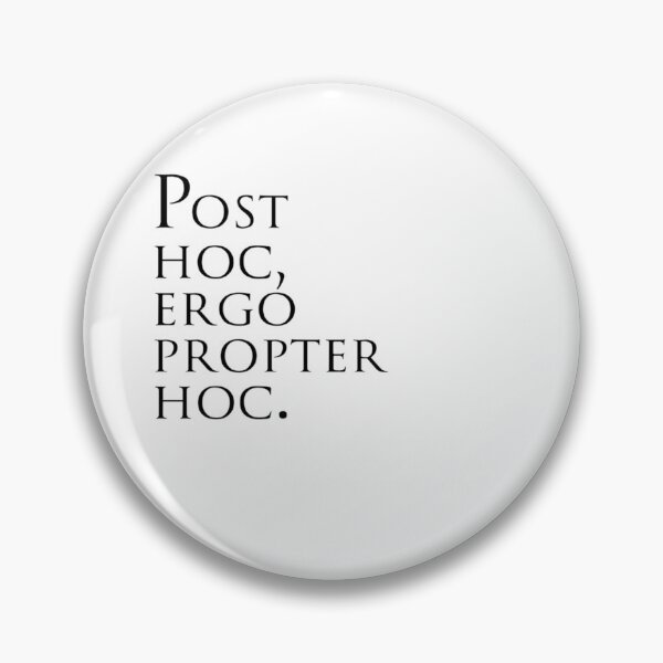 Item preview, Post Hoc, Ergo Propter Hoc   designed and sold by wendyjenn.