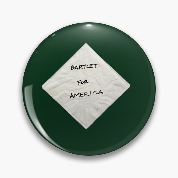 Item preview, President Bartlet_s Napkin Campaign Starter!   designed and sold by wendyjenn.