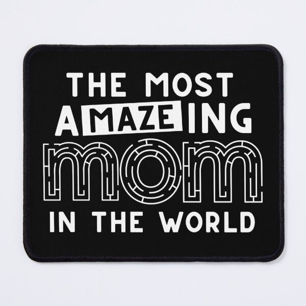 Item preview, The Most Amazing Mom In The World Maze Design Mother's Day designed and sold by DetourShirts.