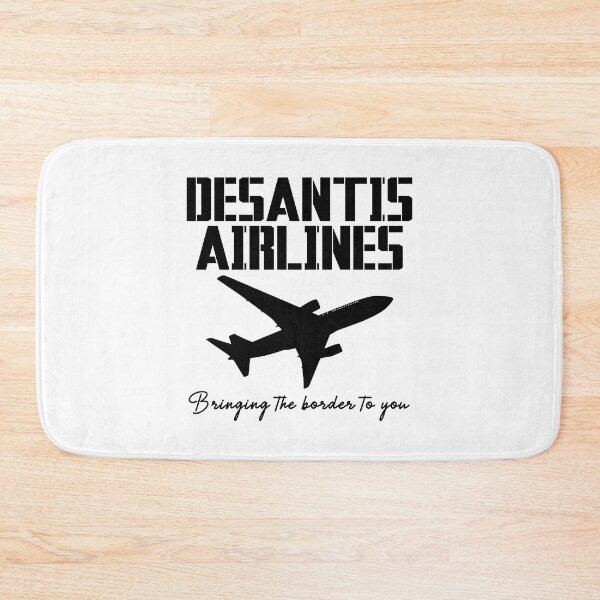 Item preview, DeSantis Airlines Bringing The Border To You designed and sold by NdwikTopDesign.
