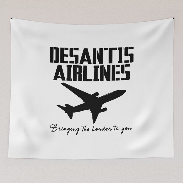 Item preview, DeSantis Airlines Bringing The Border To You designed and sold by NdwikTopDesign.