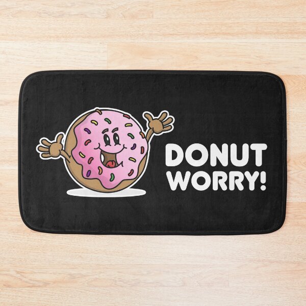 Item preview, Donut Worry Do Not Worry Be Happy! designed and sold by MeowsAndMakes.