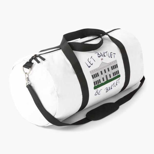 Item preview, The West Wing - Let Bartlet Be Bartlet     designed and sold by wendyjenn.