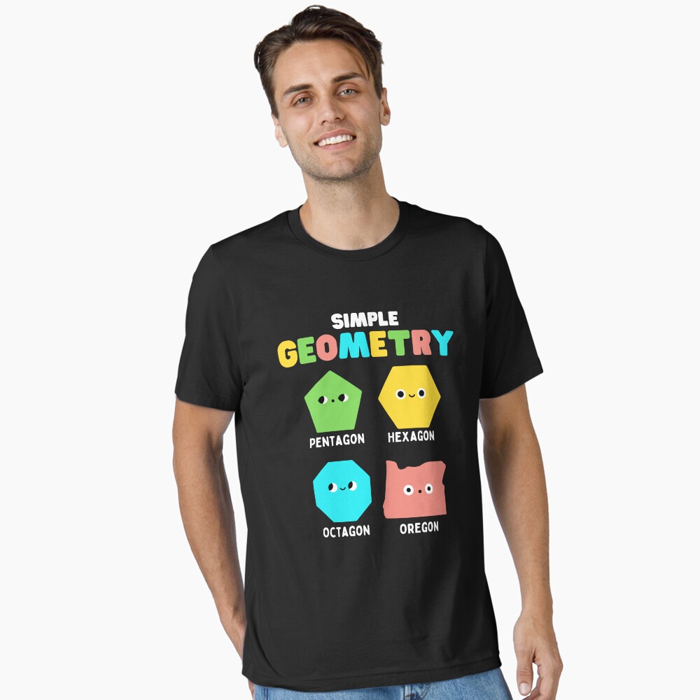 Pentagon Hexagon Oregon Funny Geometry Math T-Shirt Pentagon Hexagon Oregon Funny Geometry Math T-Shirt