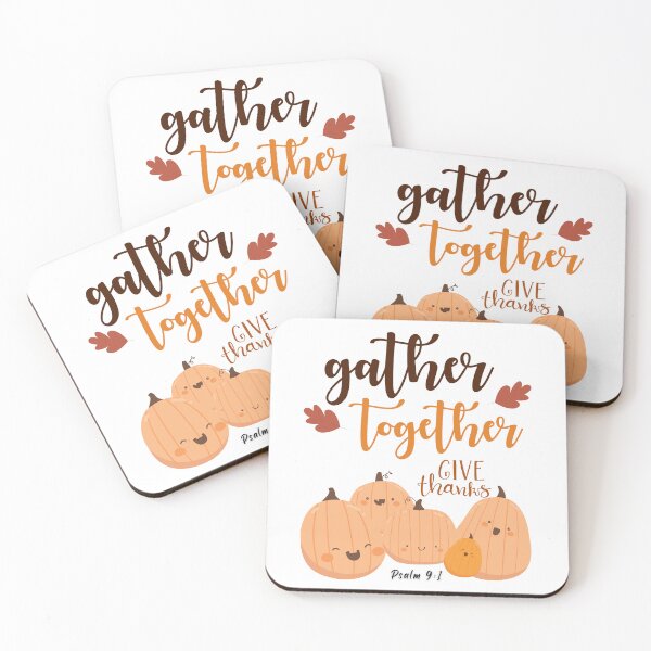Item preview, Funny Thanksgiven Gather Together Give Thanks. Psalm 9:1 designed and sold by onlyscriptures.