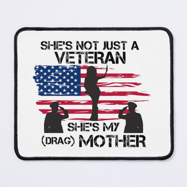 Item preview, She's Not Just A Veteran, She's My Drag Mother - Funny Drag Joke designed and sold by Picket Club.