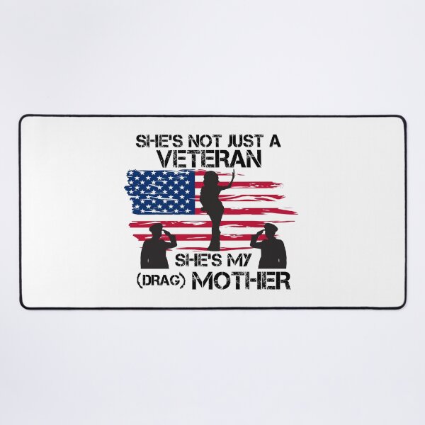 Item preview, She's Not Just A Veteran, She's My Drag Mother - Funny Drag Joke designed and sold by Picket Club.