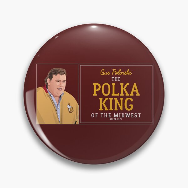 Item preview, Gus Polinski The Polka King of the Midwest designed and sold by Primotees.