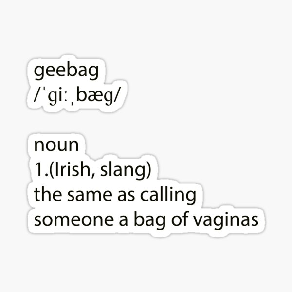 geebag-irish-slang-sticker-by-sona74-redbubble