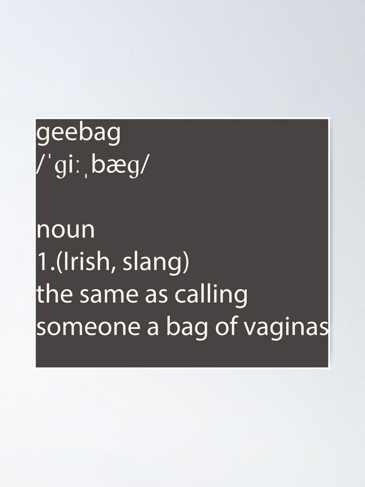 geebag-irish-slang-poster-by-sona74-redbubble