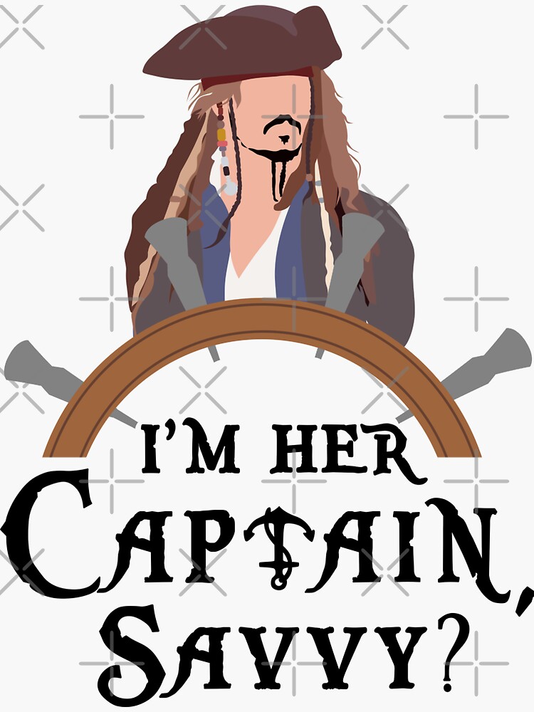 Disover 'm Her Captain, Savvy? Sticker