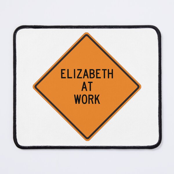 Item preview, Elizabeth at Work Funny Warning Sign designed and sold by Wurmbone.