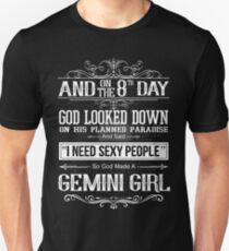 And 8th Day God Look Down So God Made A Gemini Girl Unisex T-Shirt