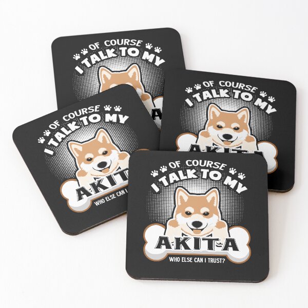 Item preview, Of Course I Talk To My Akita designed and sold by UnknownArtistt.
