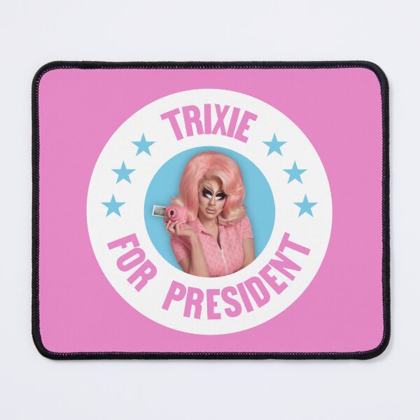 Item preview, Trixie For President - Funny Drag Meme - Trixie Mattel designed and sold by Picket Club.