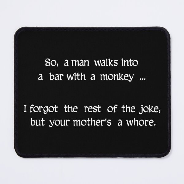 Item preview, So a Man Walks Into a Bar with A Monkey I Forgot the Rest of The Joke designed and sold by Big Twelve.