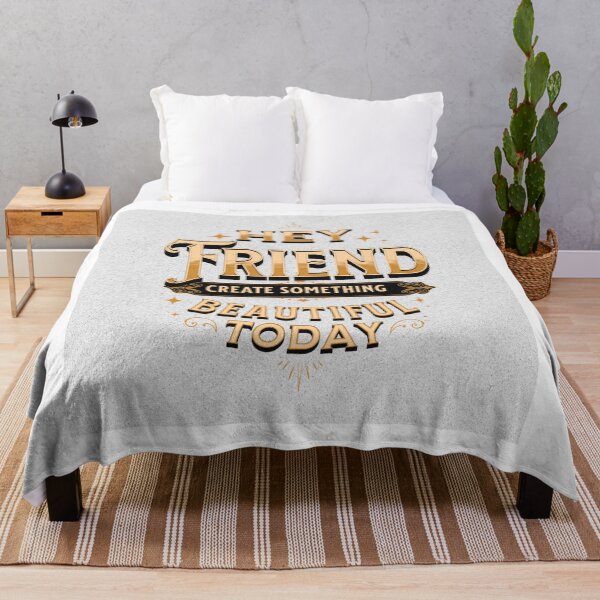 Item preview, "Hey Friend, Create Something, Beautiful Today" Classic Design designed and sold by dsdesign92.