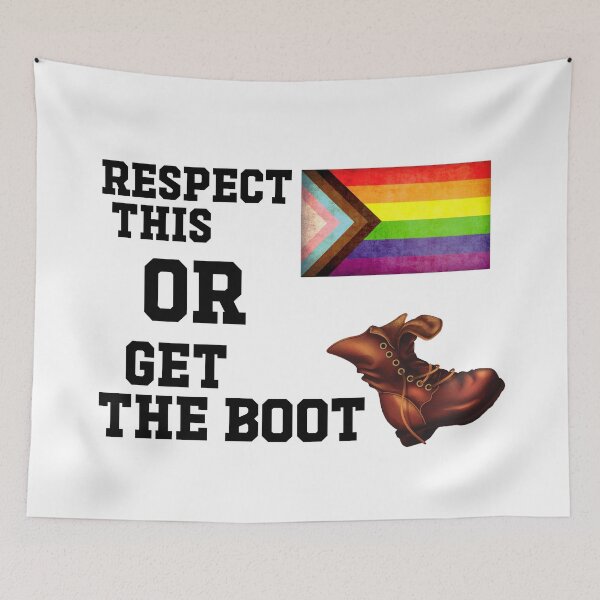 Item preview, Respect This Or Get The Boot - Funny Pride Flag designed and sold by Picket Club.