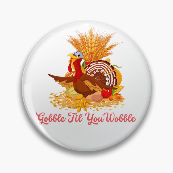 Item preview, Funny Gobble Til You Wobble!! designed and sold by LadyRebelFL.