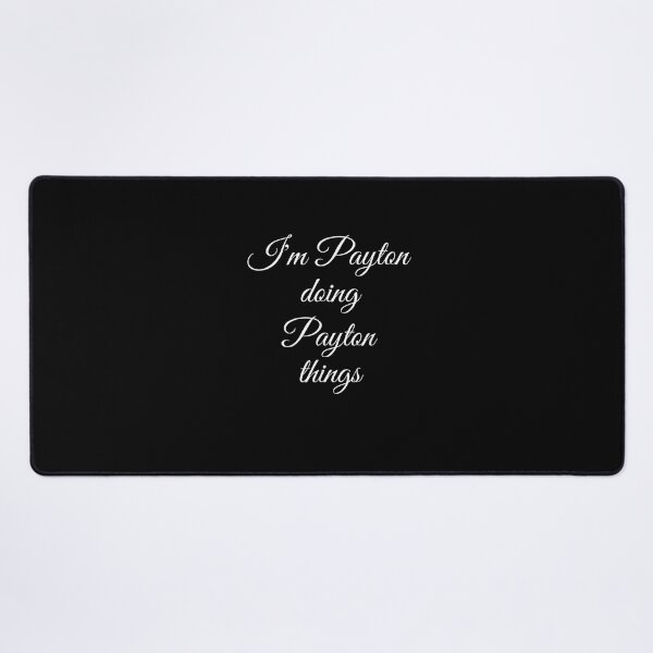 Item preview, I39;M PAYTON DOING PAYTON THINGS Funny Birthday Name Gift Idea T-Shirt designed and sold by BriefWagner.