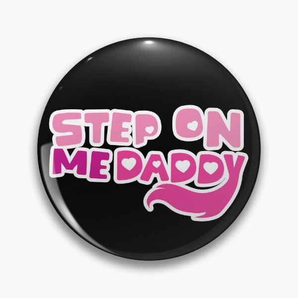 Item preview,  Step On Me Daddy designed and sold by samohtlion.