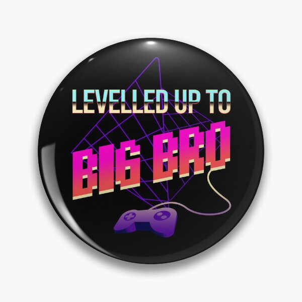 Item preview, Levelled Up To Big Bro designed and sold by PapaBujuGaming.