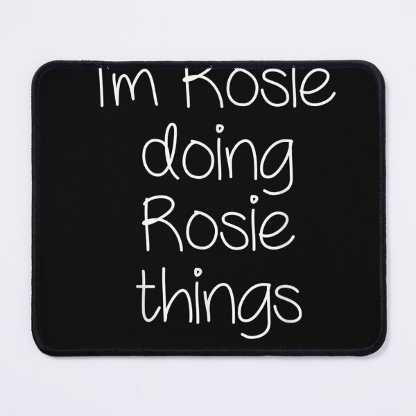 Item preview, I39;m ROSIE Doing Funny s Women Name Birthday Gift Idea T-Shirt designed and sold by BriefWagner.