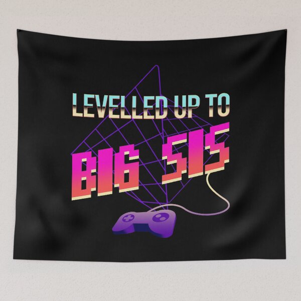 Item preview, Levelled Up To Big Sis designed and sold by PapaBujuGaming.