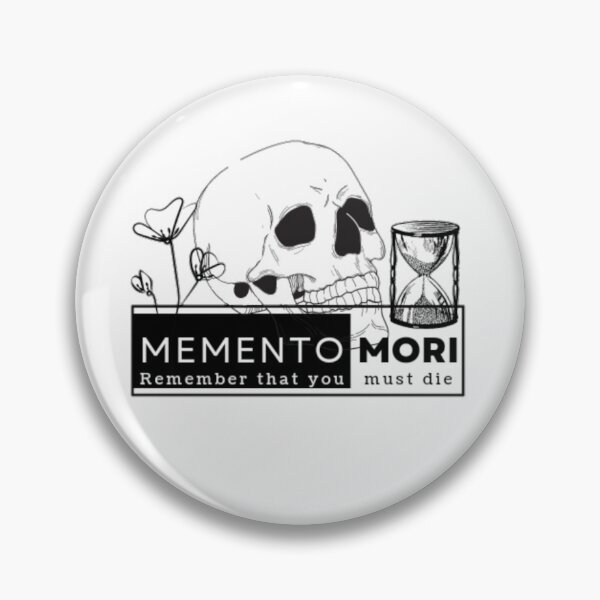 Item preview, Memento Mori - Remember that you must die designed and sold by JustAnything.