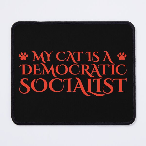 Item preview, My Cat Is A Democratic Socialist designed and sold by Styler Design.