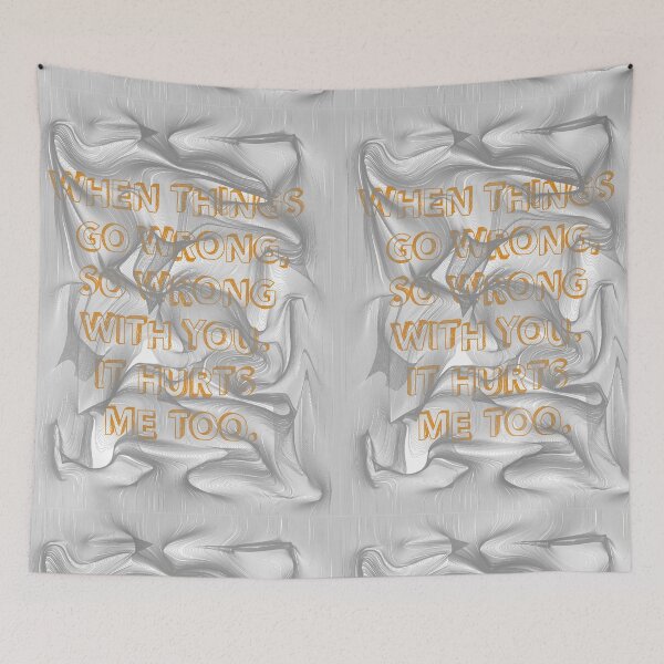 Item preview, When things go wrong, so wrong with you. It hurts me too designed and sold by mensijazavcevic.