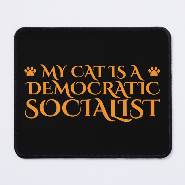 Item preview, My Cat Is A Democratic Socialist designed and sold by Styler Design.