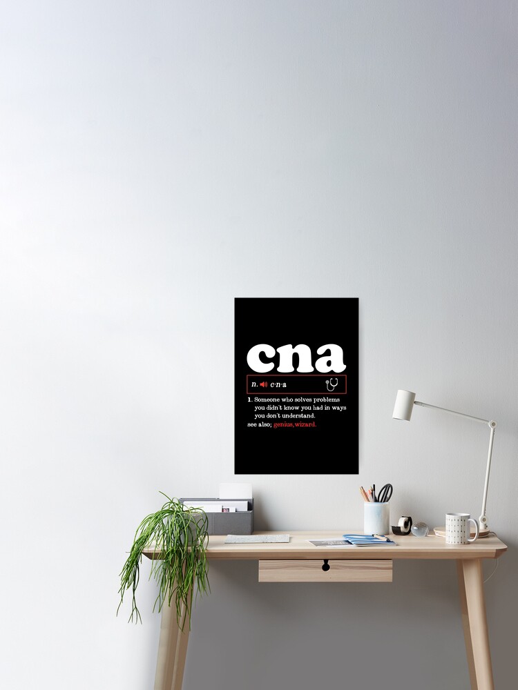 Poster for Sale avec l'œuvre « CNA Funny Definition Certified Nurse  Assistant Gift Funny CNA Nurse » de l'artiste abeyshop