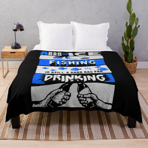 Item preview, A Bad Day Of Ice Fishing Is Still A Good Day For Drinking designed and sold by PapaBujuGaming.